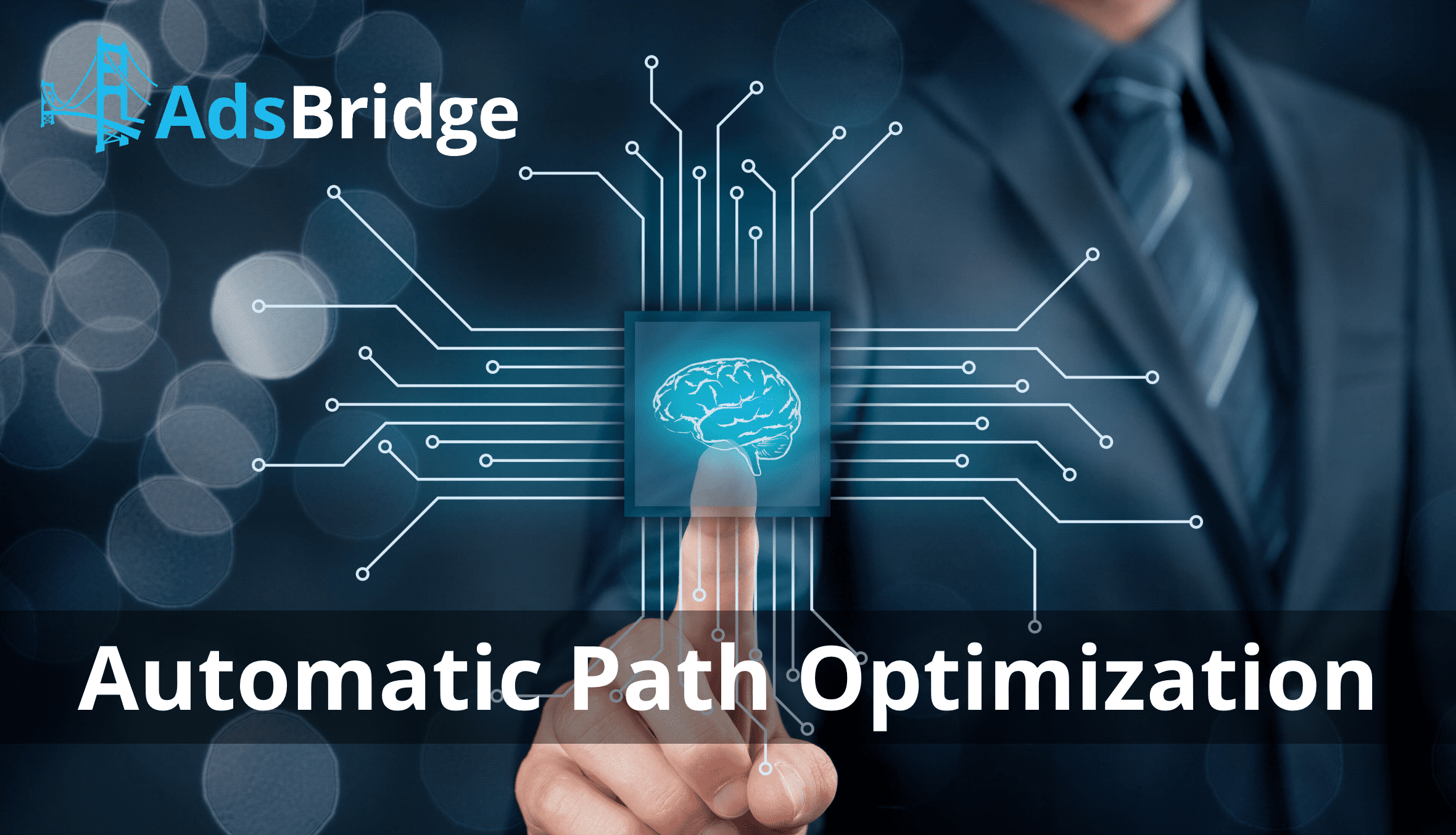 Threaded optimization. ADSBRIDGE. Ads Bridge. Auto Path.